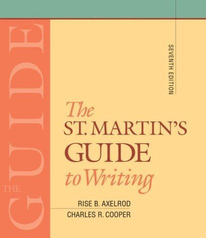 The St Martin's Guide To Writing by Rise B Axelrod