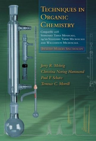 Laboratory Techniques In Organic Chemistry by Jerry R Mohrig