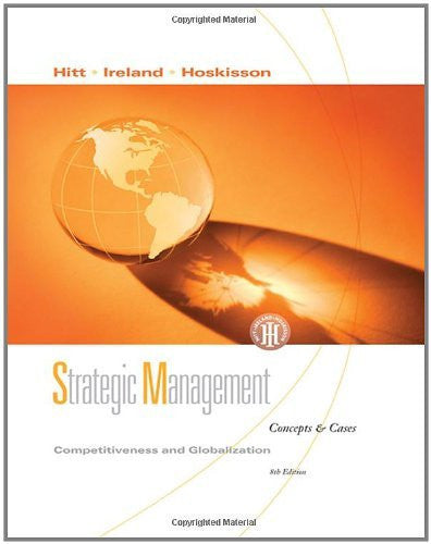 Strategic Management Competitiveness And Globalization by Hitt