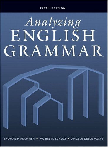 Analyzing English Grammar by Thomas P Klammer