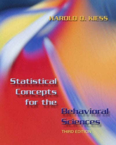 Statistical Concepts For The Behavioral Sciences by Harold O Kiess
