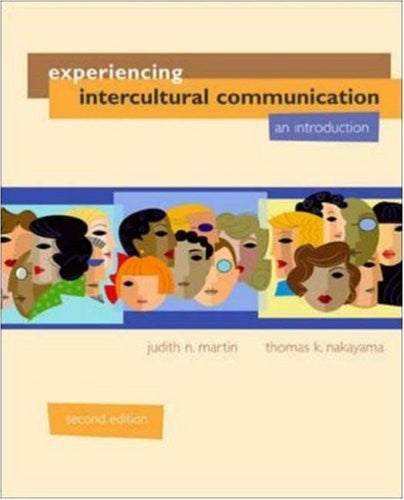 Experiencing Intercultural Communication by Judith Martin