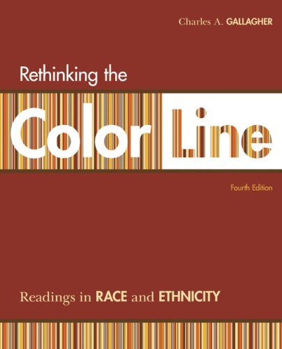 Rethinking The Color Line by Charles A Gallagher
