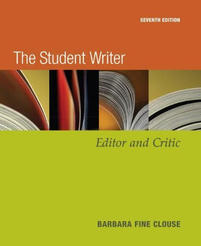 The Student Writer by Barbara Fine Clouse