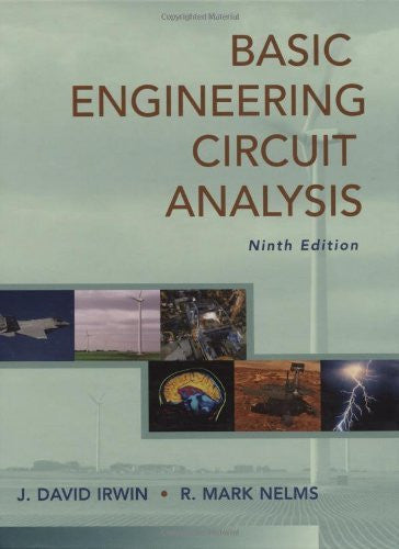 Basic Engineering Circuit Analysis by J David Irwin