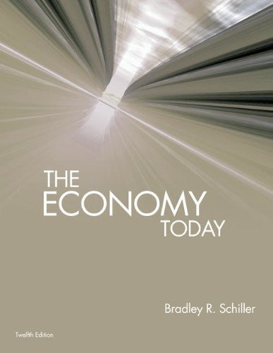 The Economy Today by Bradley Schiller