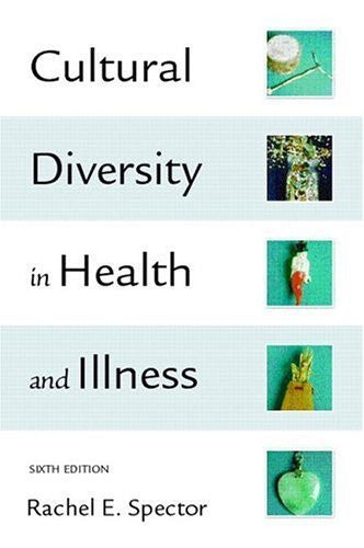 Cultural Diversity In Health And Illness by Rachel E Spector