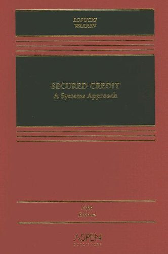 Secured Credit by Lynn M Lopucki