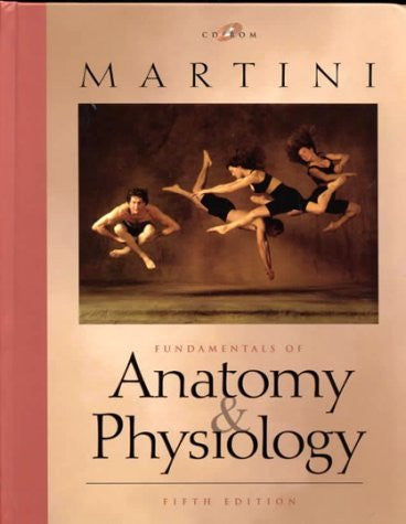 Fundamentals of Anatomy And Physiology by Frederic Martini