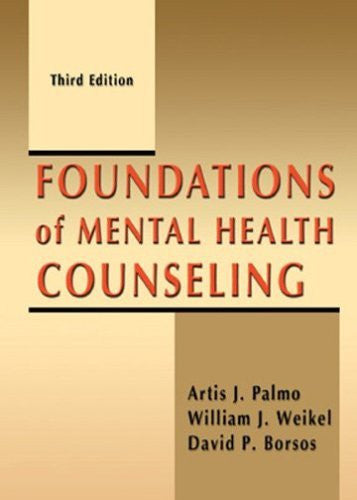 Foundations of Mental Health Counseling by Artis J Palmo