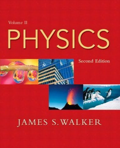 Physics Volume 2 by James S Walker