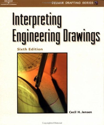 Interpreting Engineering Drawings by Cecil H Jensen / Branoff