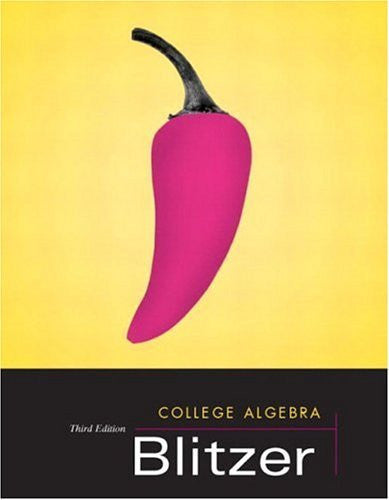 College Algebra by Robert F Blitzer