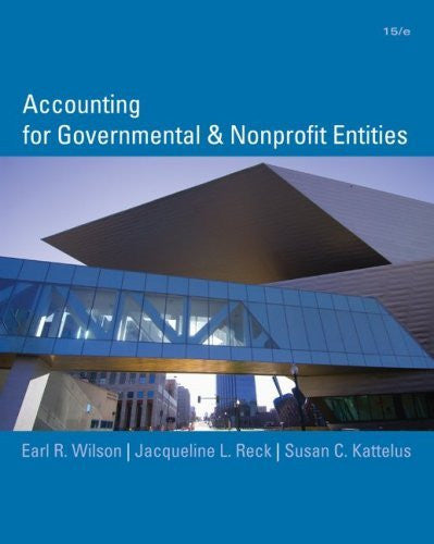 Accounting For Governmental And Nonprofit Entities by Reck