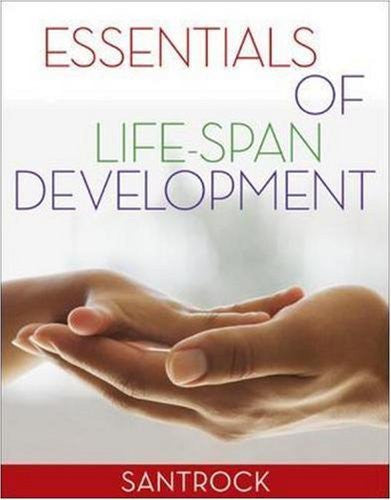 Essentials of Life-Span Development by John Santrock