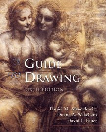 A Guide To Drawing by Daniel M Mendelowitz