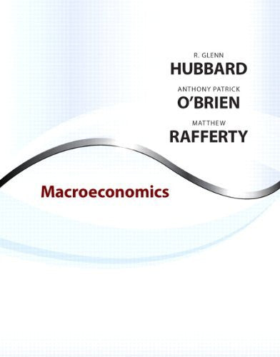 Macroeconomics by R Glenn Hubbard / Hubbard O'Brien Rafferty