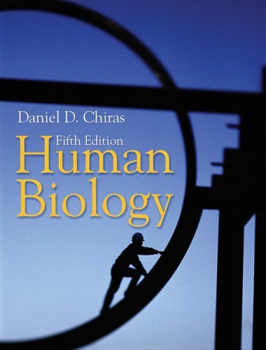 Human Biology by Daniel D Chiras