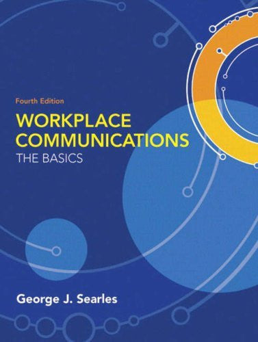 Workplace Communications The Basics by George J Searles