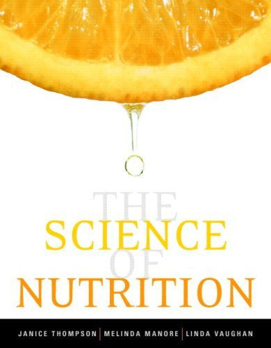 The Science of Nutrition by Janice Thompson