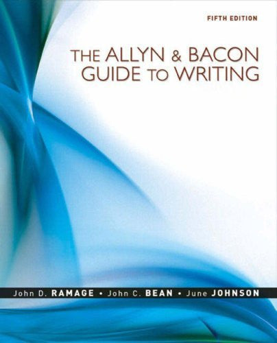 The Allyn And Bacon Guide To Writing by John D Ramage