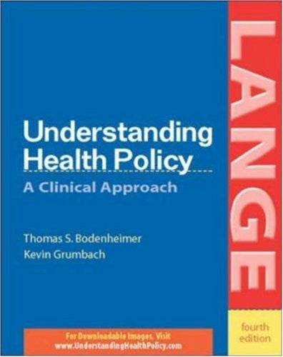 Understanding Health Policy by Thomas S Bodenheimer / Grumbach