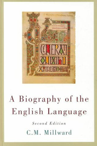 A Biography of The English Language by CM Millward