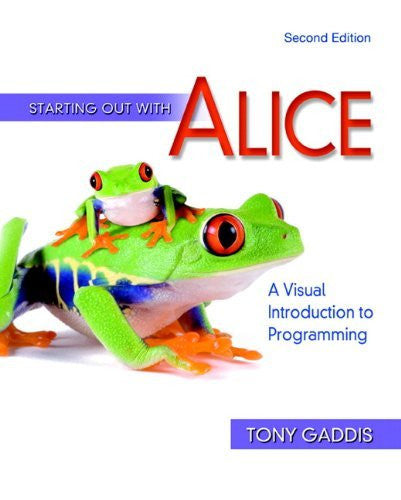 Starting Out With Alice by Tony Gaddis