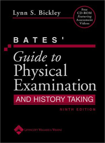 Bates' Guide To Physical Examination And History Taking by Bickley
