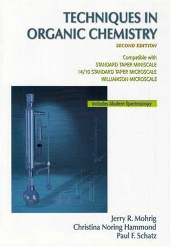 Laboratory Techniques In Organic Chemistry by Jerry R Mohrig