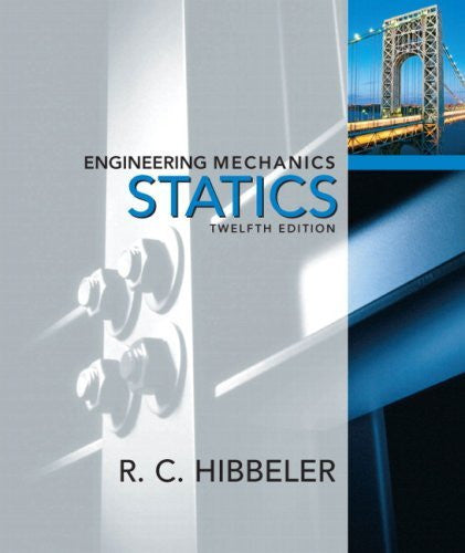 Engineering Mechanics Statics by Russell C Hibbeler