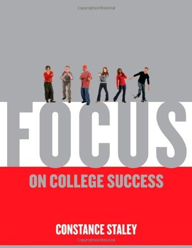 Focus On College Success by Constance Staley
