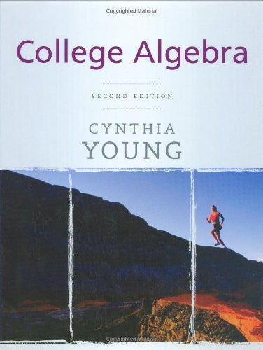 College Algebra by Cynthia Y Young