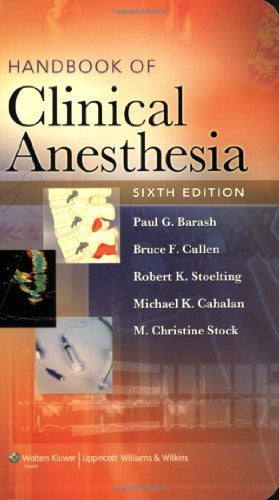Handbook of Clinical Anesthesia by Paul G Barash