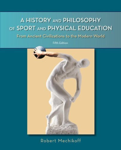 History And Philosophy of Sport And Physical Education by Mechikoff