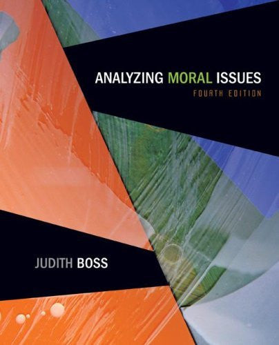 Analyzing Moral Issues by Judith Boss