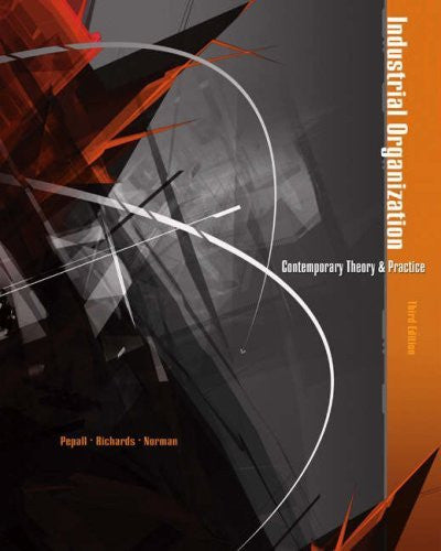 Industrial Organization by Lynne Pepall