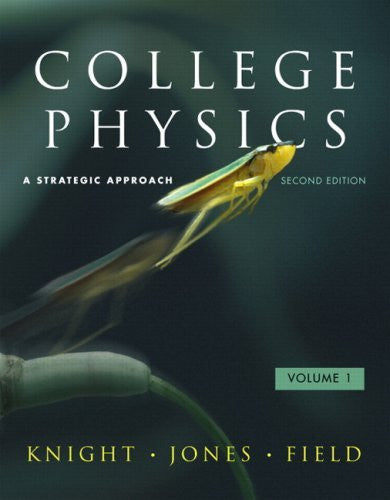 College Physics Volume 1 by Randall D Knight