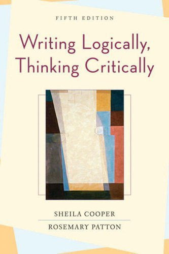 Writing Logically Thinking Critically by Sheila Cooper