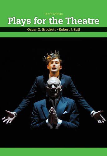 Plays For The Theatre by Oscar G Brockett