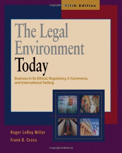 The Legal Environment Today by Roger LeRoy Miller