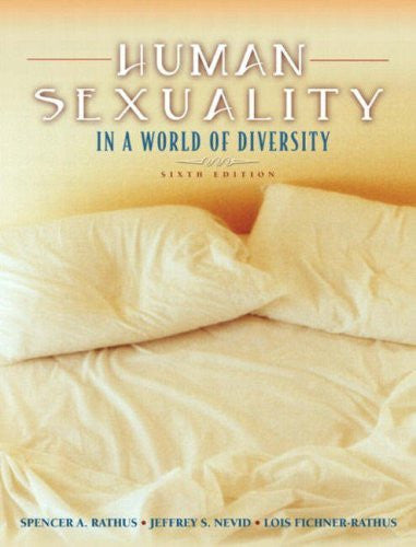 Human Sexuality In A World of Diversity by Spencer A Rathus