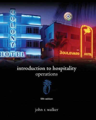 Introduction To Hospitality by John R Walker