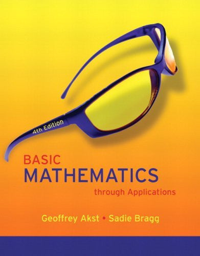 Basic Mathematics Through Applications by Geoffrey Akst