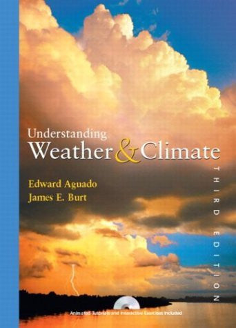 Understanding Weather And Climate by Edward Aguado