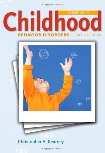 Casebook In Child Behavior Disorders by Christopher A Kearney