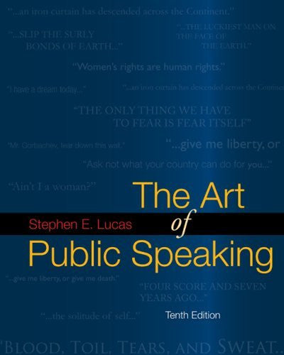The Art of Public Speaking by Stephen Lucas