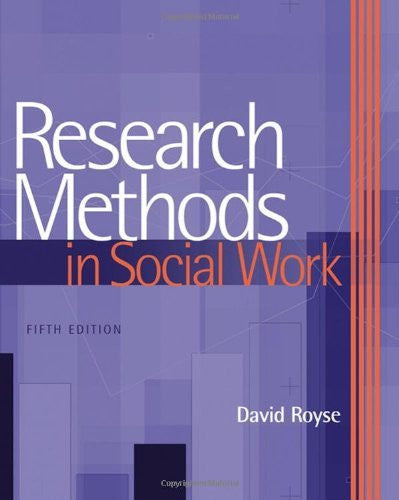 Research Methods In Social Work by David (David Royse) Royse