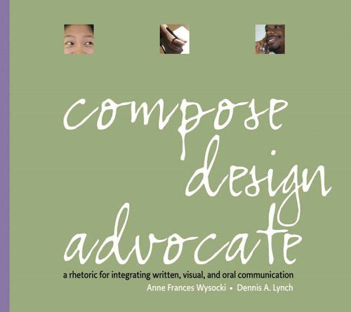 Compose Design Advocate by Anne Frances Wysocki