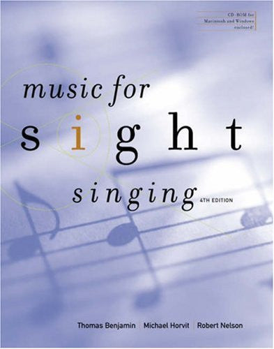 Music For Sight Singing by Thomas E Benjamin
